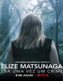 Elize Matsunaga: Érase una vez un crimen online